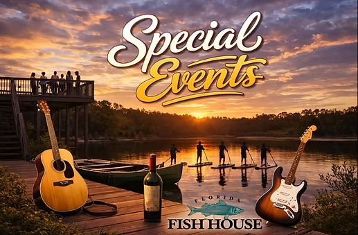 Graphic for special events at Flordia Fish House with a lake in the background