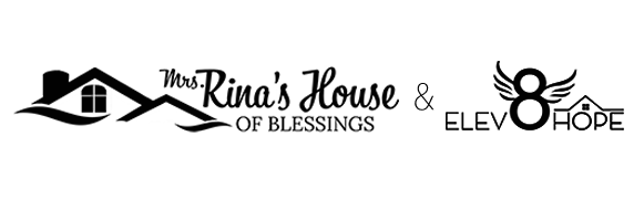 Mrs. Rina's House of Blessings & Elev8 Hope